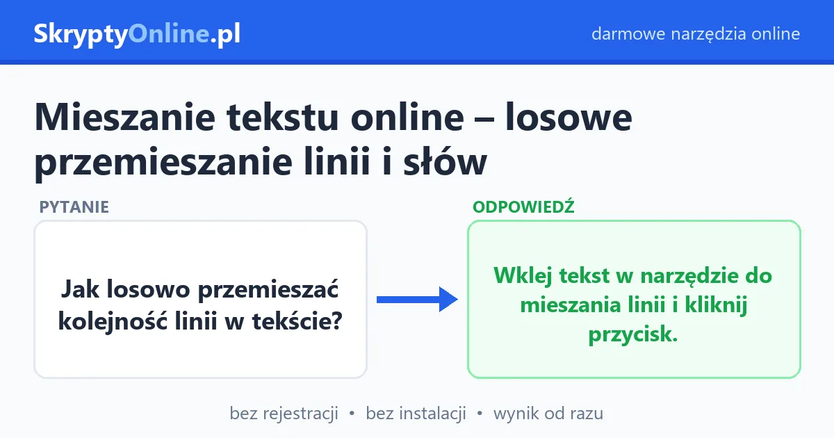 Mieszanie tekstu online – losowe przemieszanie linii i słów