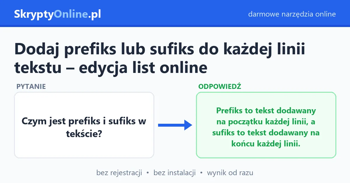 Dodaj prefiks lub sufiks do każdej linii tekstu – edycja list online